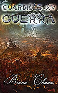 Livro Guardiões XV: Guerra (Saga dos Guardiões Livro 17)