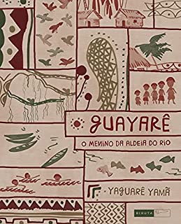 Livro Guayarê: o menino da aldeia do rio