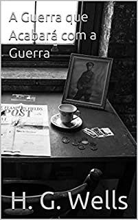 Livro A Guerra que Acabará com a Guerra