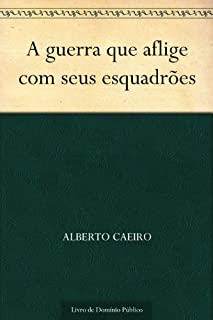 Livro A guerra que aflige com seus esquadrões
