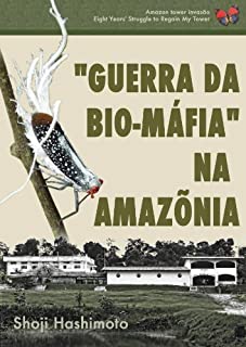 "GUERRA DA BIO-MÁFIA" NA AMAZÕNIA