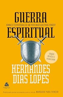 Livro Guerra Espiritual: Armas e estrátegias de um povo marcado para vencer