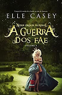 Livro A Guerra dos Fae - A nova ordem mundial
