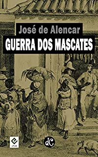 Livro Guerra dos Mascates: Texto Integral (Romances Históricos de José de Alencar Livro 2)