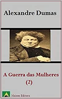 Livro A Guerra das Mulheres (Tomo II) (Ilustrado) (Literatura Língua Portuguesa)