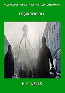 Livro A Guerra Dos Mundos - Volume I - Com Comentários
