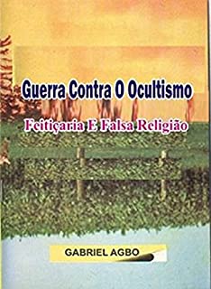 Livro Guerra Contra o Ocultismo, Feitiçaria e Falsa Religião