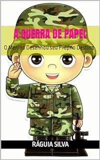 Livro A Guerra de Papel: O Menino que Desenhou seu Próprio Destino