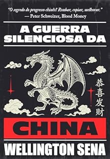 Livro A GUERRA SILENCIOSA DA CHINA