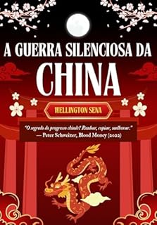 Livro A GUERRA SILENCIOSA DA CHINA