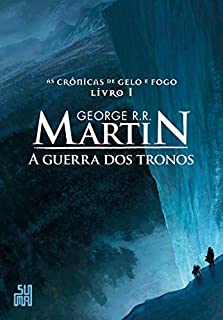 Livro A guerra dos tronos: As Crônicas de Gelo e Fogo, volume 1
