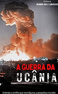 Livro Guerra da Ucrânia : Entenda o conflito que reconfigurou a geopolítica mundial