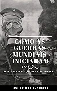 Livro Como as Guerras Mundiais Iniciaram