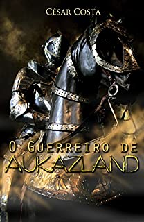 Livro O Guerreiro de Aukazland