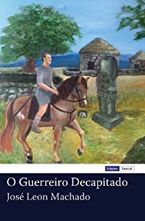 Livro O Guerreiro Decapitado