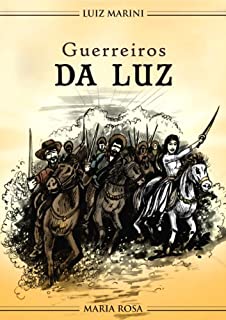 Guerreiros da Luz (No mundo espiritual Livro 1)