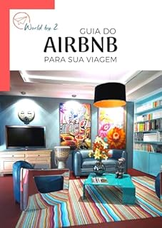Livro Guia do Airbnb: Como usar a plataforma sem ter problemas (Guias de Viagem)