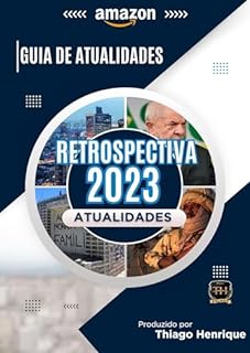 GUIA DE ATUALIDADES 2023: RETROSPECTIVA (Atualidades Enem 2023)