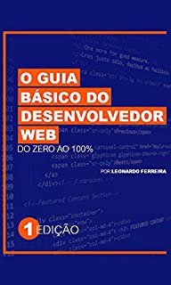 Livro O Guia Básico do Desenvolvedor Web : Do Zero ao 100%