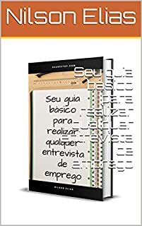 Livro Seu guia básico para realizar qualquer entrevista de emprego