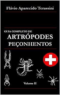 Livro GUIA COMPLETO DE ARTRÓPODES PEÇONHENTOS: Volume II