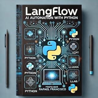Guia Completo de Configuração do Langflow e Automação com Inteligência Artificial em Python
