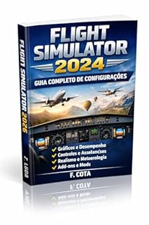 Livro Guia completo de configurações do Flight Simulator 2024