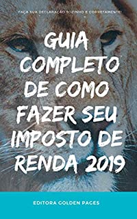 Livro Guia Completo de Como Fazer seu Imposto de Renda 2019
