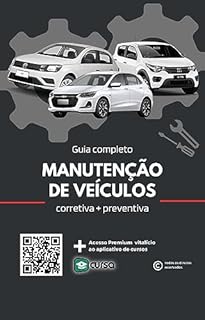Livro Guia completo de Manutenção de Veículos: Corretiva e Preventiva