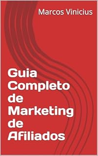 Livro Guia Completo de Marketing de Afiliados: A inteligência emocional é uma jornada contínua