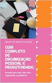 Livro Guia Completo de Organização Pessoal e Produtividade