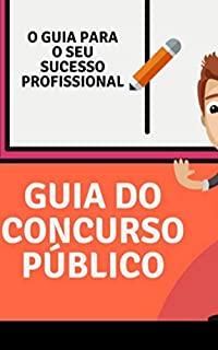 Livro Guia Do Concurso público : O guia para o seu sucesso profissional