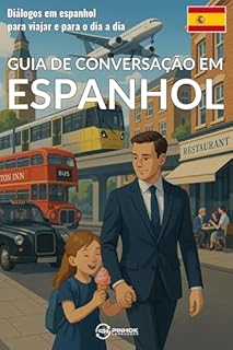 Livro Guia de conversação em espanhol: Diálogos em espanhol para viajar e para o dia a dia