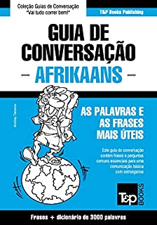 Livro Guia de Conversação Português-Afrikaans e vocabulário temático 3000 palavras