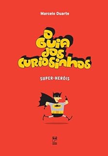 Livro O Guia dos Curiosinhos - Super Heróis