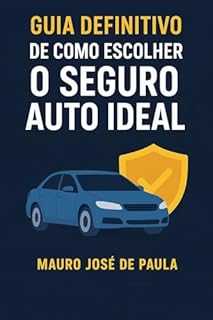 Livro Guia definitivo de como escolher o seguro auto ideal.: A Loovi é melhor?