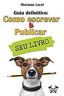 Livro Guia definitivo:: como escrever & publicar seu livro