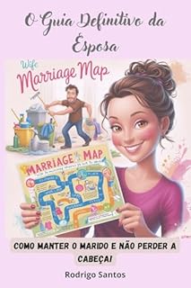 Livro O Guia Definitivo da Esposa : Como Manter O Marido e Não Perder A Cabeça!