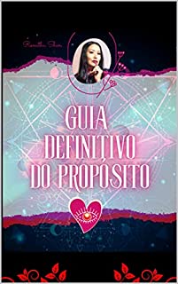 Livro Guia Definitivo do Propósito: Descubra Seu Propósito