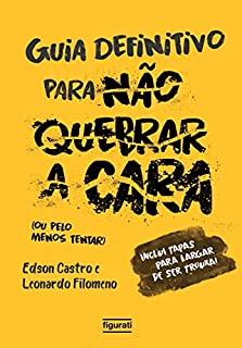 O guia definitivo para não quebrar a cara (resumo)