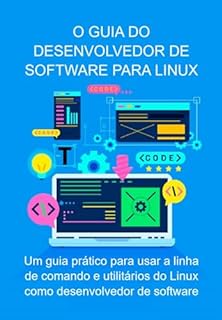 Livro O Guia Do Desenvolvedor De Software Para Linux