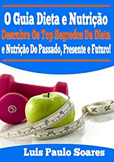 Livro O Guia Dieta e Nutrição