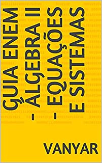 Livro GUIA ENEM - Álgebra II - Equações e Sistemas