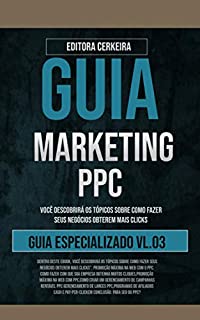 Livro Guia Especializado em Marketing Pay Per Click: Marketing PPC (Guia Especialista Livro 3)