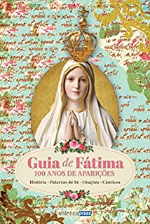 Livro Guia de Fátima – 100 Anos das Aparições