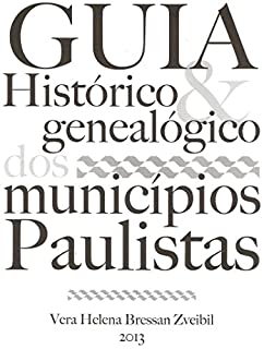 Livro Guia Histórico e Genealógico dos Municípios Paulistas