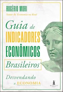 Guia de indicadores econômicos brasileiros: desvendando a economia