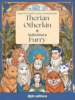 Livro Guia Informativo para Compreender Therian, Otherkin e a Subcultura Furry: Uma Abordagem para Pais
