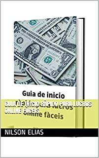 Livro Guia de inicio ràpido para lucros online fàceis