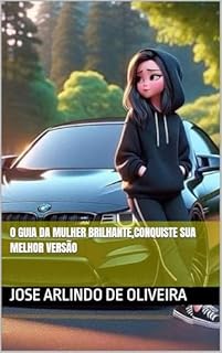 Livro o guia da mulher brilhante,conquiste sua melhor versão